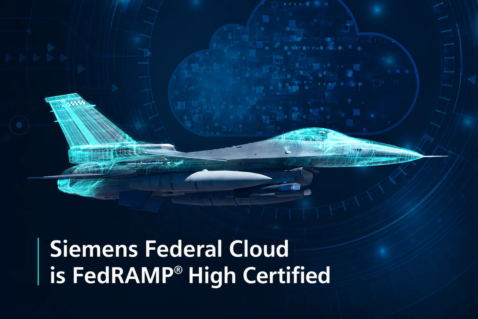 Siemens Federal Cloud is FedRAMP High Certified